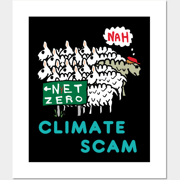 Climate Scam Wall Art by Mark Ewbie